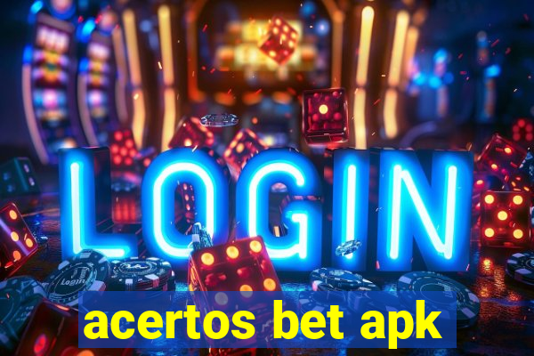 acertos bet apk